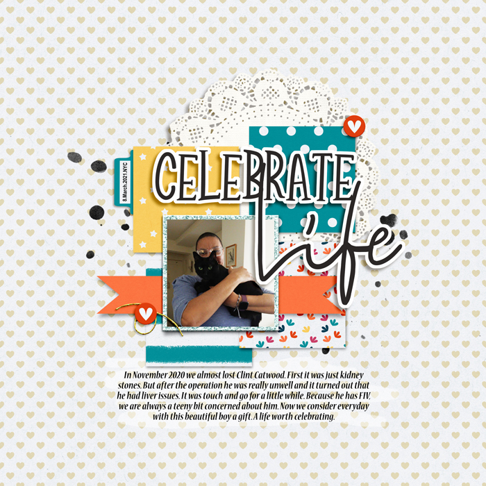 Inspiration: March2021 - Celebrate Life