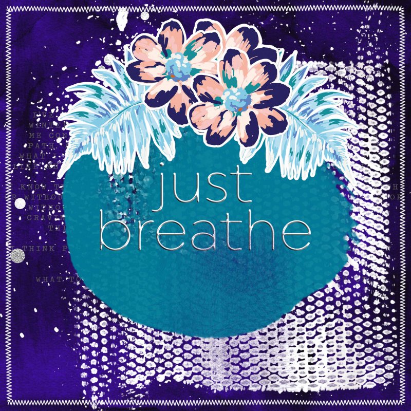 Just Breathe - MOC 9