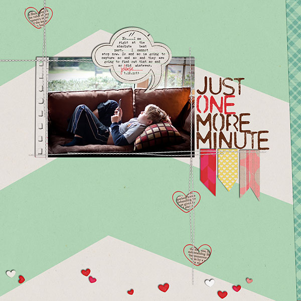 just one more minute