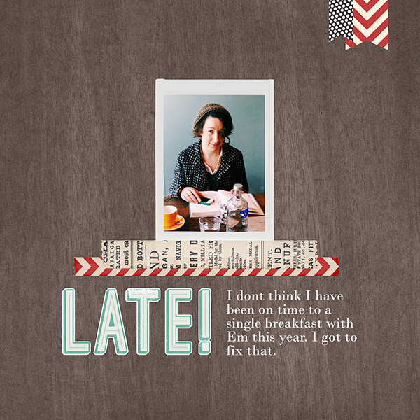 Late!