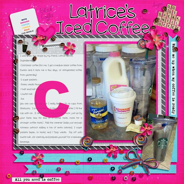 Latrice’s iced coffee