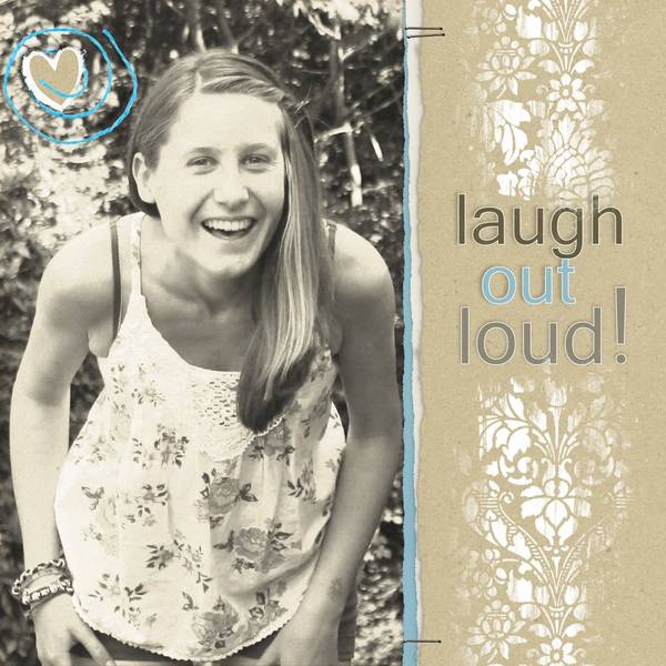 Laugh out loud