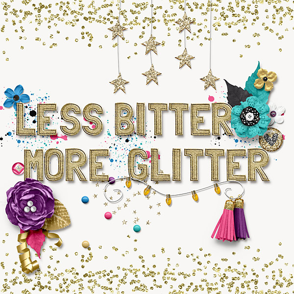 Less bitter, more glitter
