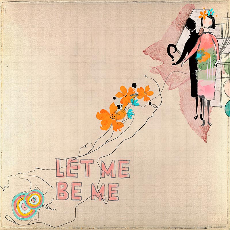Let-Me-Be-Me