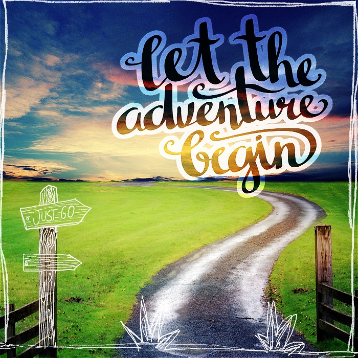 Let The Adventure Begin