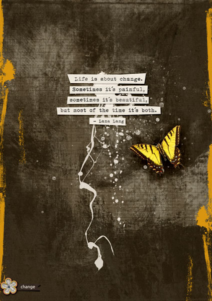 Life is about change