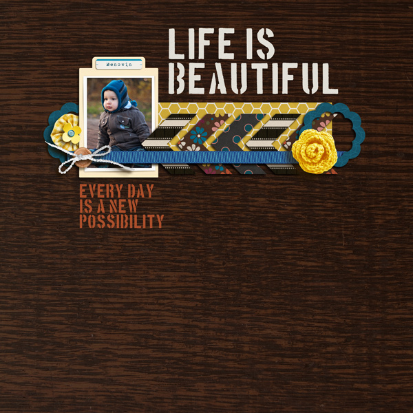 Life is beautiful
