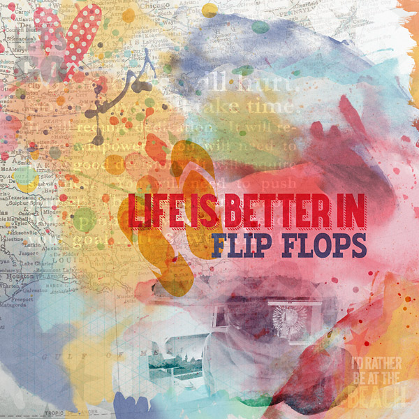Life Is Better In Flip Flops