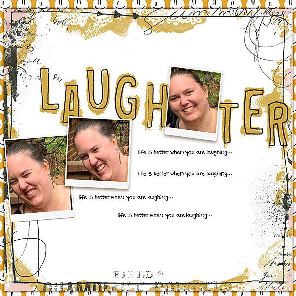 Life is Better When you are Laughing