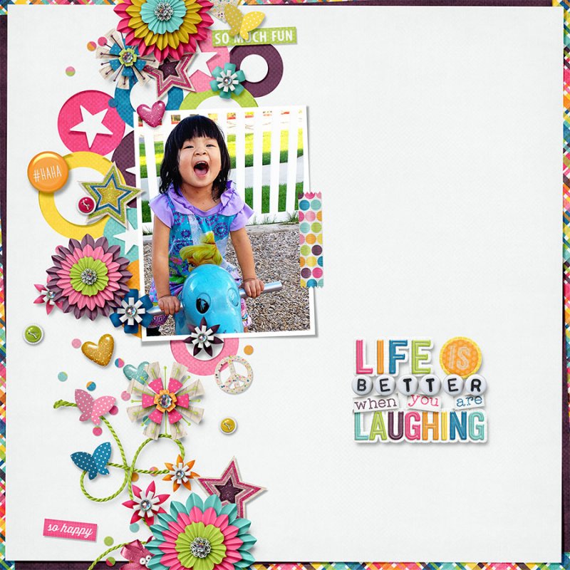 Life Is Better When You Laugh