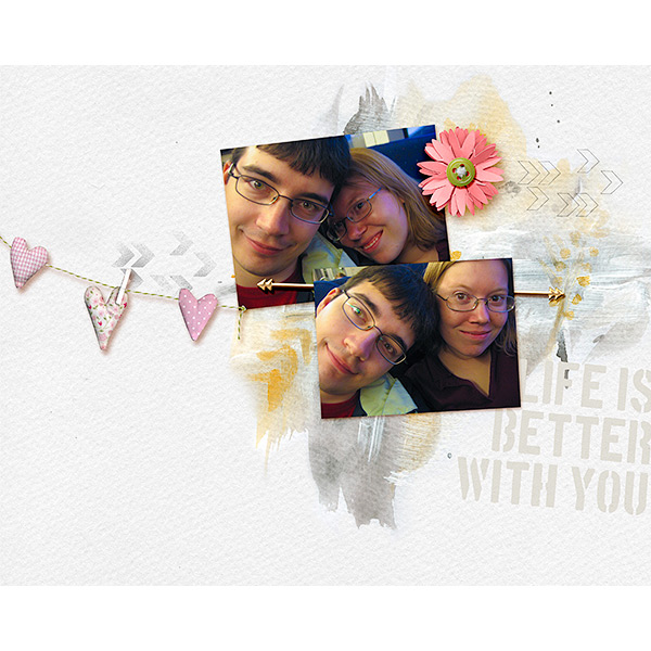 Life is Better With You