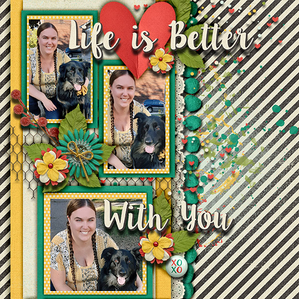 Life is Better,  With You