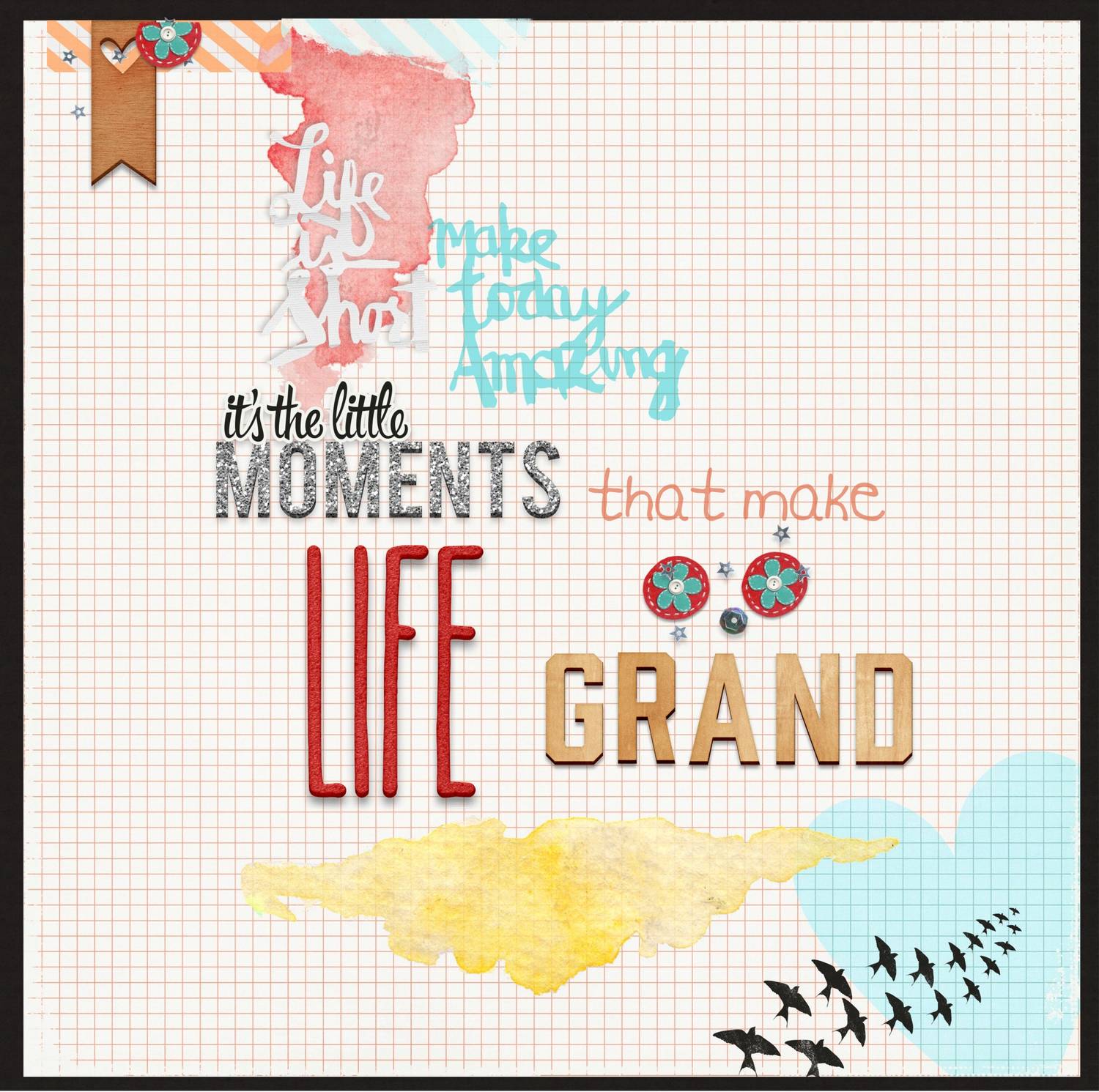 Life is Grand