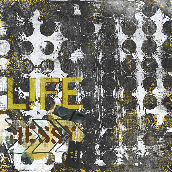 Life is Messy
