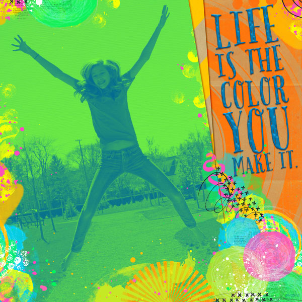 Life is the Color You Make It