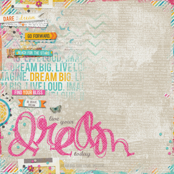 live your dreams today
