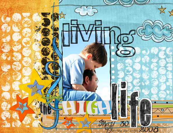 * living the high life *