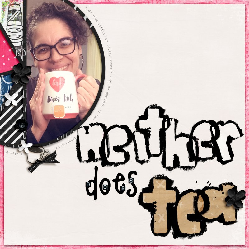 Love Never Fails Neither Does Tea - INSPIRATION CHALLENGE