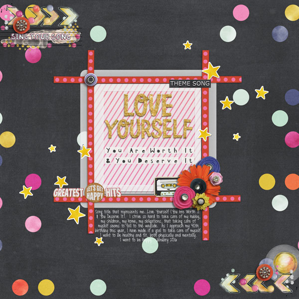 Love Yourself (You Are Worth It & You Deserve It)--MOC2016-This Is My Song