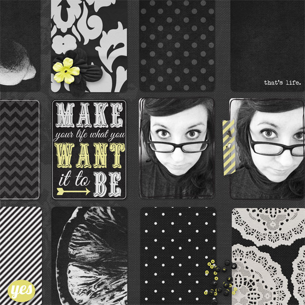 make your life what you want it to be
