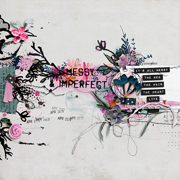Messy and Imperfect