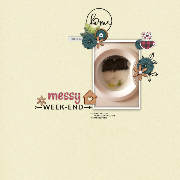 Messy weekend