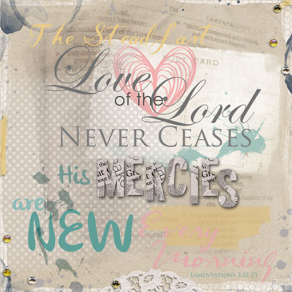 MOC 25 - Photoless Layout - Lamentations 3:22-23