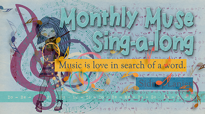 Monthly Muse - Sing along with ME! December