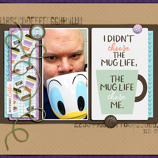 Mug life