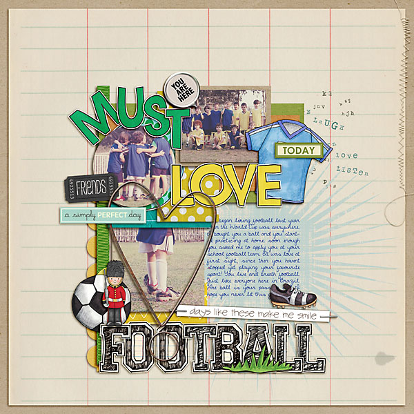 must love FOOTBALL!
