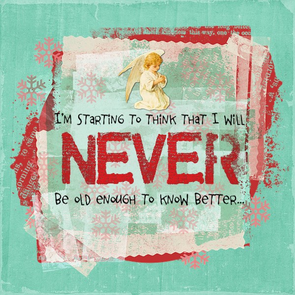 Never...