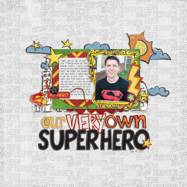 our very own superhero