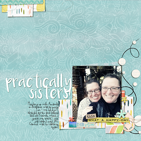 Practically sisters