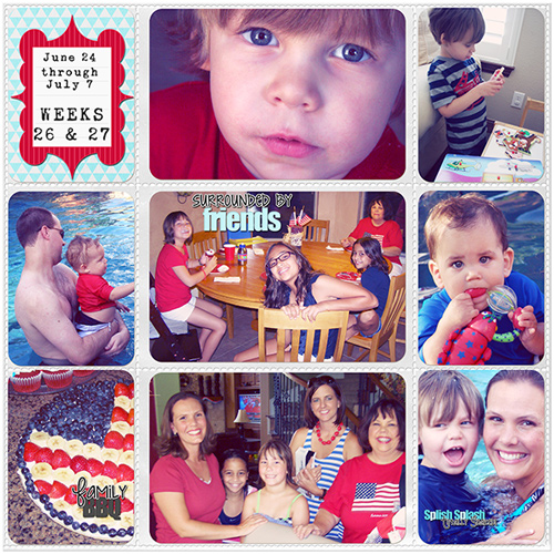 PROJECT LIFE - weeks 26 & 27