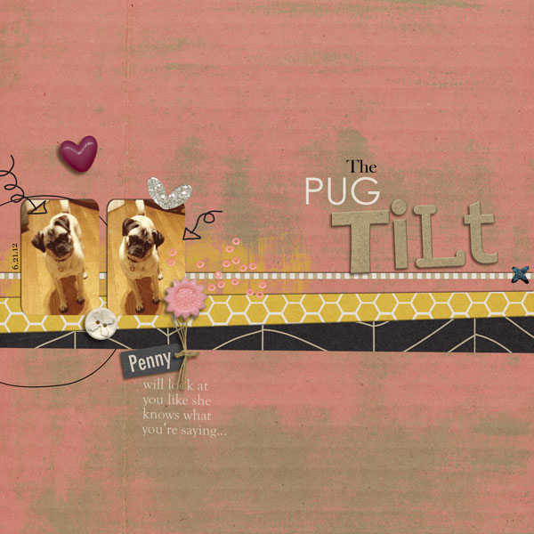 Pug Tilt