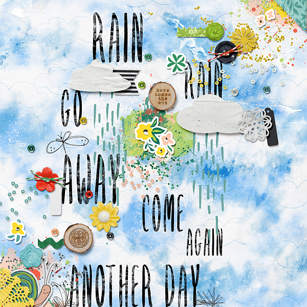 Rain, rain, go away