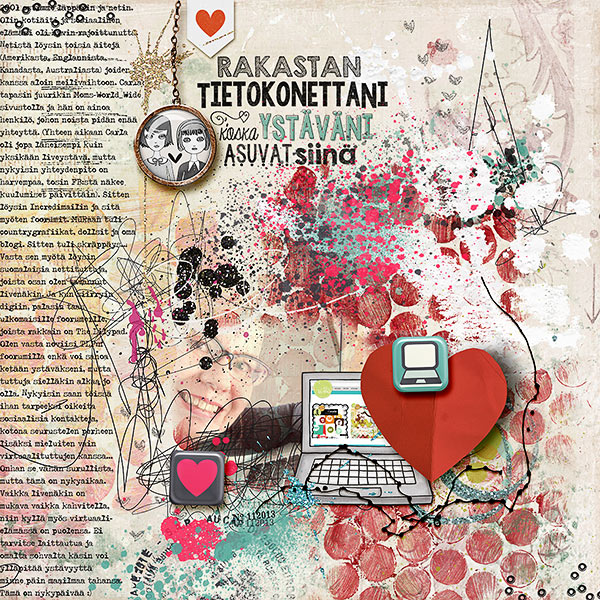 Rakastan tietokonettani koska ystavani asuvat siina