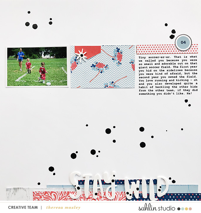 Sahlin Studio Creative Team Theresa Moxley | Hybrid LO ft. May '18 Template and For Real