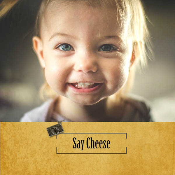 Say Cheese