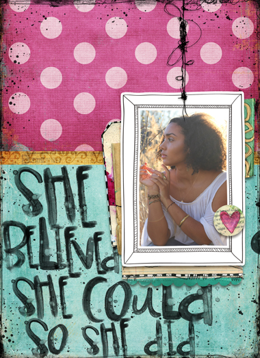 She Believed....