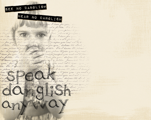 Speak Danglish Anyway