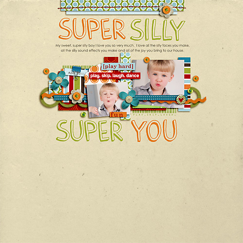 * Super Silly *