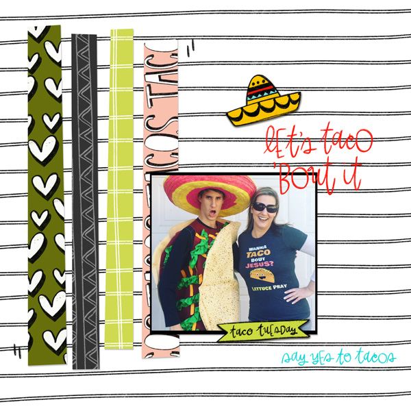 Taco tuesday    (Love our designers - Emily Merritt)