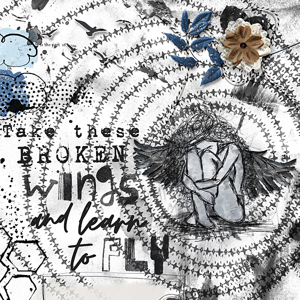 Take those broken wings...