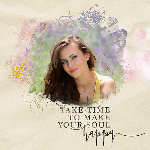 Take Time To Make Your Soul Happy
