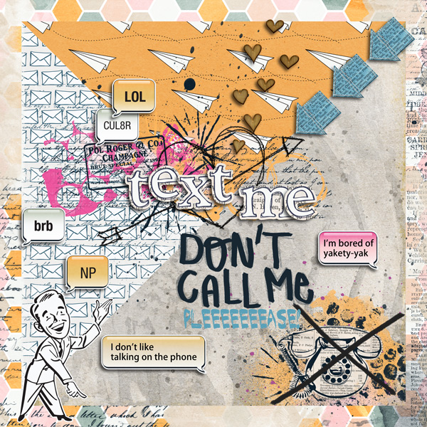 Text me, Don't call me
