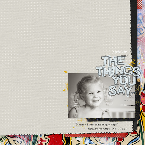 the things you say