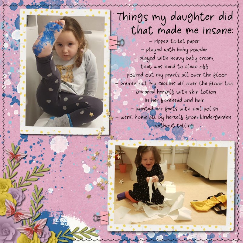 Things my daughter did