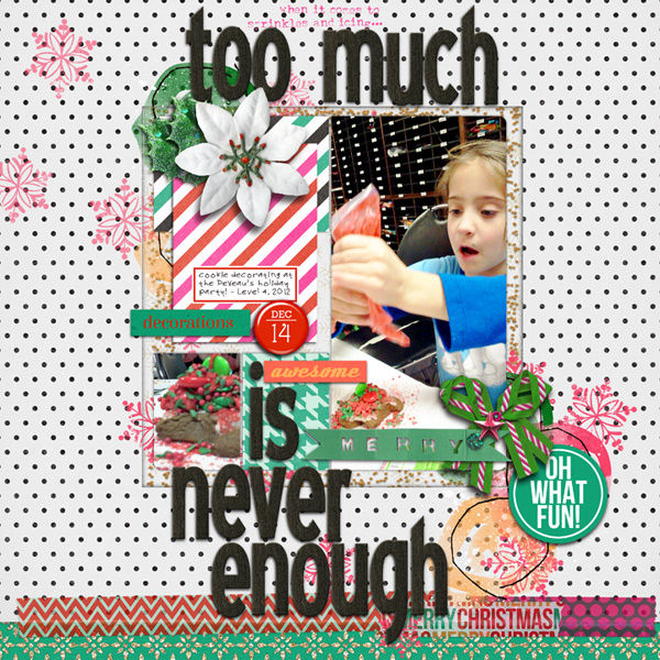 Too much is never enough