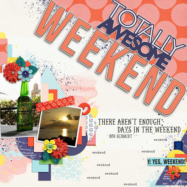 Totally Awesome Weekend